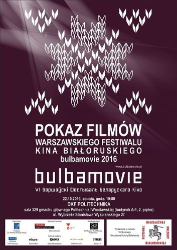 Pokaz filmów Warszawskiego festiwalu kina białoruskiego BULBAMOVIE 2016