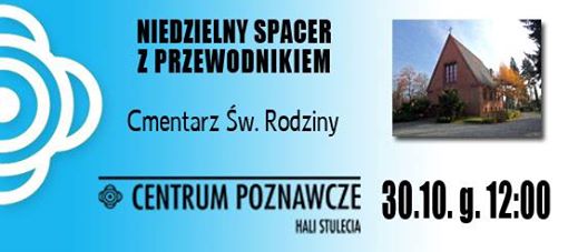 Spacer zaduszny z przewodnikiem – cmentarz Św. Rodziny