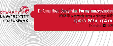 „Formy muzyczności” – wykład dr Anny Róży Burzyńskiej