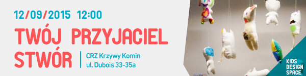 Warsztaty Twój przyjaciel stwór