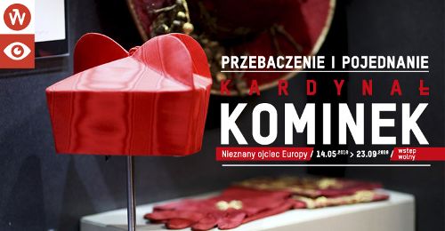 Ostatnie dni wystawa „Przebaczenie i pojednanie. Kardynał Kominek. Nieznany ojciec Europy”