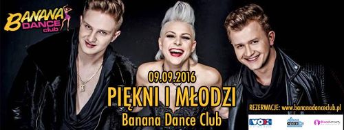 Piękni & Młodzi w Banana Dance Club