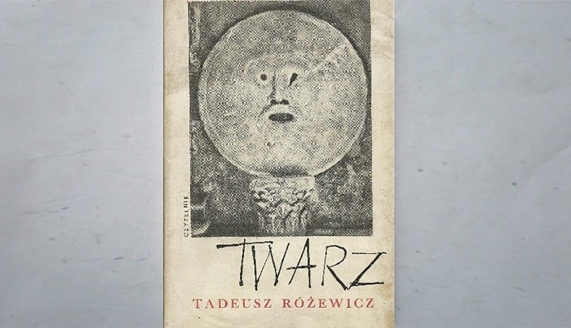tadeusz różewicz twarz