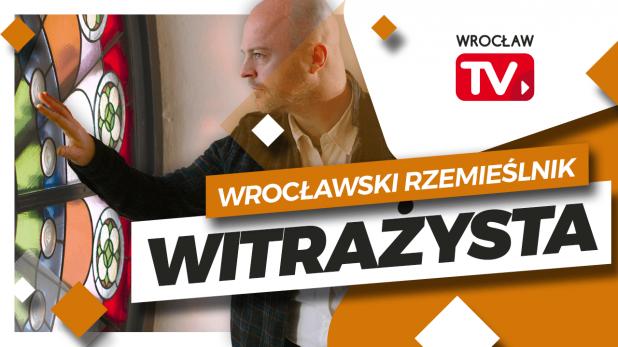Wrocławski Rzemieślnik - Misterny świat witrażysty #4 | Wrocław TV